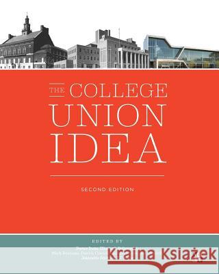 The College Union Idea, Second Edition