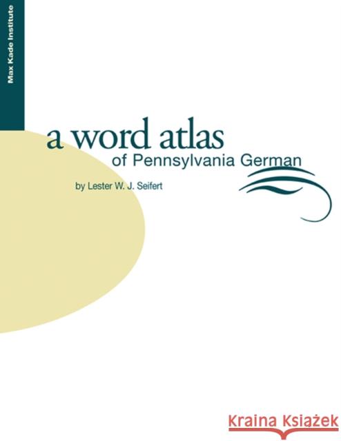 Word Atlas of Pennsylvania German