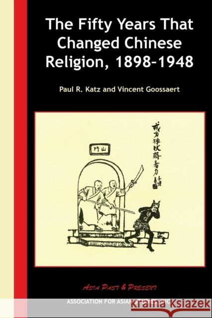 The Fifty Years That Changed Chinese Religion, 1898-1948