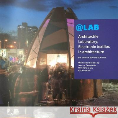 @Lab Architextile Laboratory: Electronic Textiles in Architecture