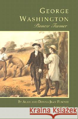 George Washington Pioneer Farmer
