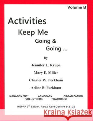 Activities Keep Me Going and Going: Volume B