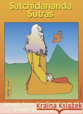 Satchidananda Sutras: Jewels from the Teachings of Sri Swami Satchidananda
