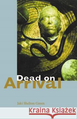 Dead on Arrival: Poems