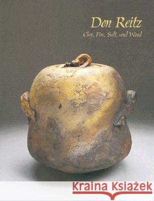 Don Reitz: Clay, Fire, Salt, and Wood