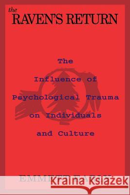 The Raven's Return: The Influence of Psychological Trauma on Individuals and Culture