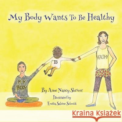 My Body Wants to Be Healthy