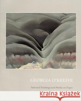 Georgia O'Keeffe: Selected Paintings and Works on Paper