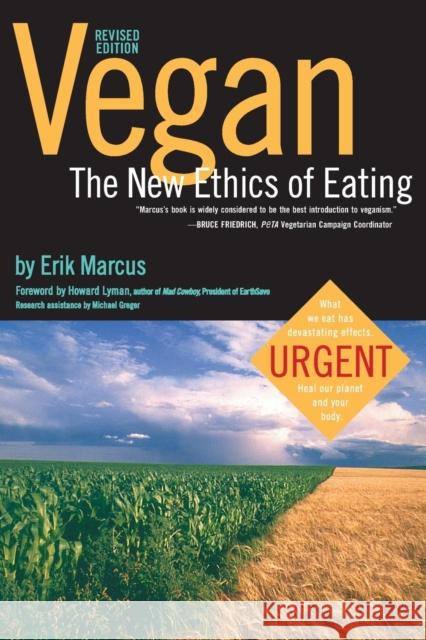 Vegan: The New Ethics of Eating, 2nd Edition