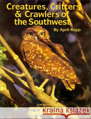 Creatures, Critters, and Crawlers of the Southwest