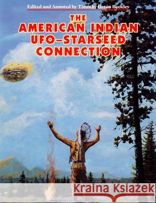 The American Indian - UFO Starseed Connection