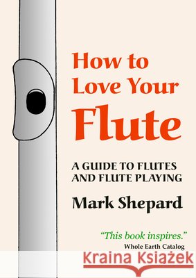 How to Love Your Flute