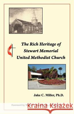 The Rich Heritage of Stewart Memorial United Methodist Church
