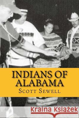 Indians of Alabama: Guide to the Indian Tribes of The Yellowhammer State