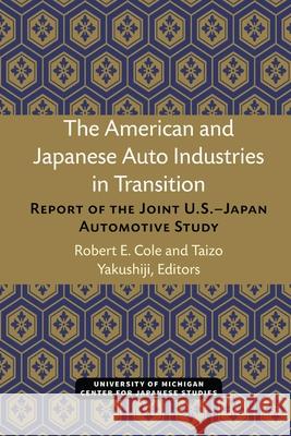 The American and Japanese Auto Industries in Transition: Report of the Joint U.S.-Japan Automotive Study