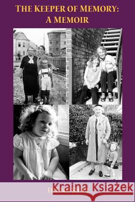 The Keeper of Memory: A Memoir