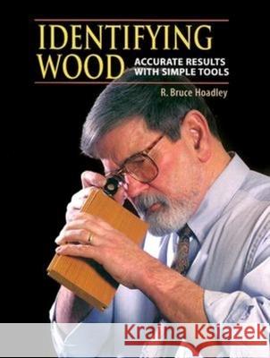 Identifying Wood: Accurate Results with Simple Tools