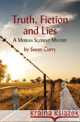 Truth, Fiction and Lies: A Merran Scofield Mystery