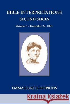 Bible Interpretations Second Series October 4 - December 27, 1891