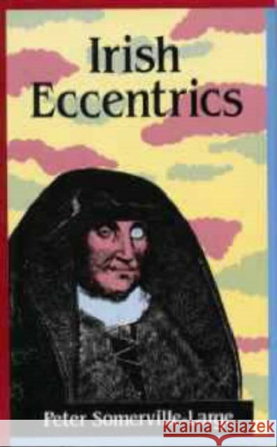 Irish Eccentrics