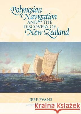 Polynesian Navigation and the Discovery of New Zealand