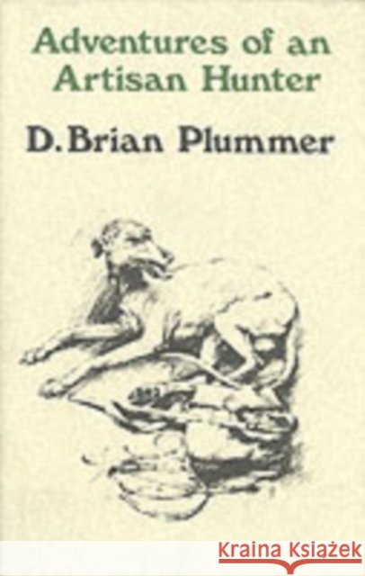 Adventures of an Artisan Hunter