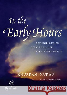 In the Early Hours: Reflections on Spiritual and Self Development