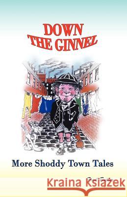 Down the Ginnel: More Shoddy Town Tales