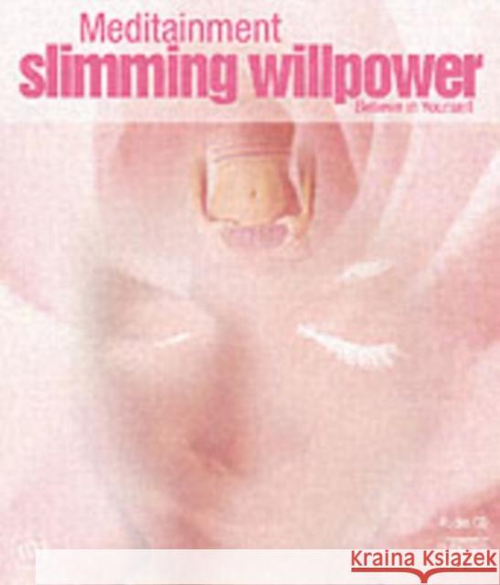 Slimming Willpower