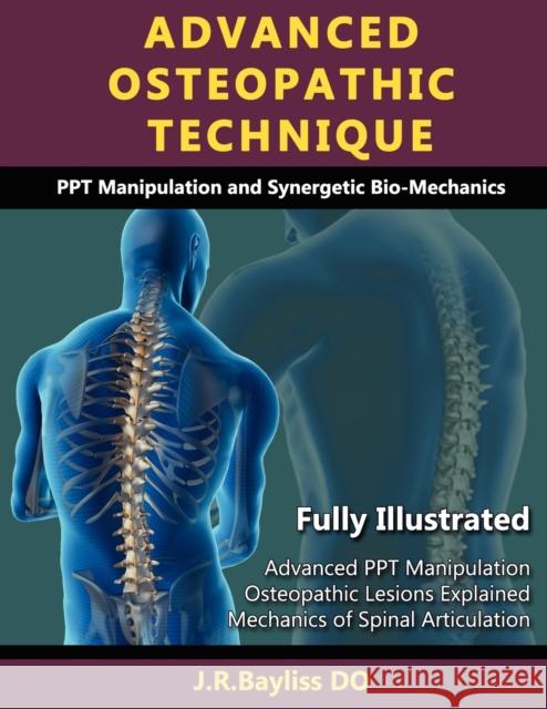 Advanced Osteopathic Technique - Ppt Manipulation and Synergetic Bio-Mechanics