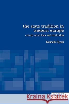 The State Tradition in Western Europe: A Study of an Idea and Institution