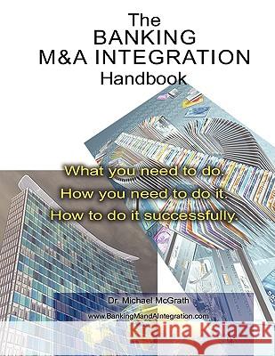 The Banking M&A Integration Handbook