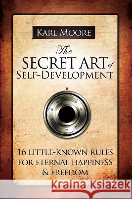 The Secret Art of Self-Development