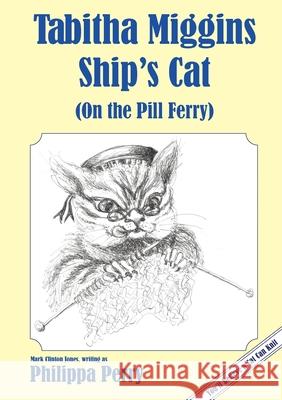 Tabitha Miggins, Ship's Cat (on the Pill Ferry)