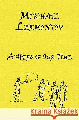 Russian Classics in Russian and English: A Hero of Our Time by Mikhail Lermontov (Dual-Language Book)