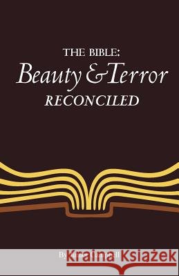 The Bible: Beauty and Terror Reconciled