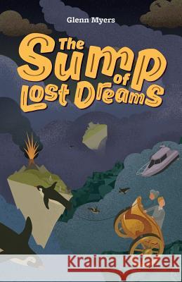 The Sump of Lost Dreams