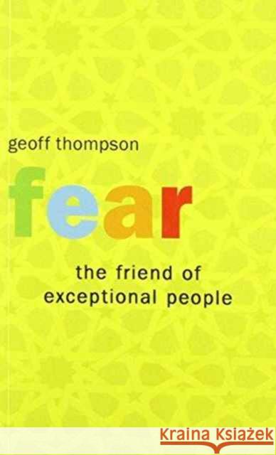 Fear the Friend of Exceptional People