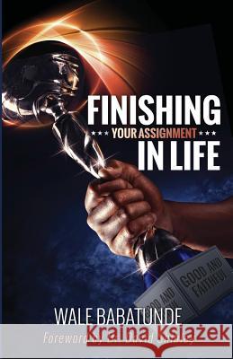 Finishing Your Assignment In Life