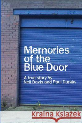 Memories of the Blue Door: A True Story