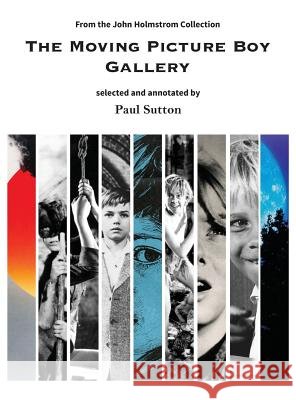 The Moving Picture Boy Gallery: From the John Holmstrom Collection