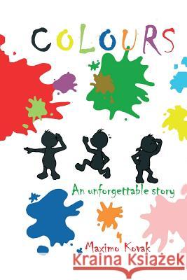 Colours: An Unforgettable Story