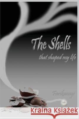 The Shells That Shaped My Life