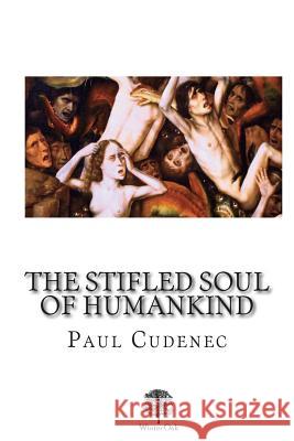 The Stifled Soul of Humankind