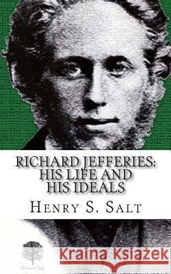 Richard Jefferies: His Life and His Ideals