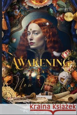 Awakening To A New Mind