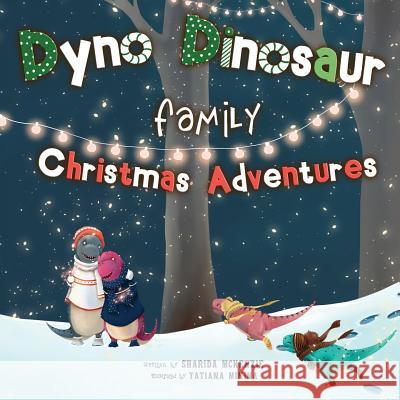 Dyno Dinosaur Family Christmas Adventures