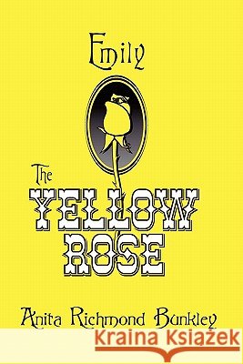Emily, The Yellow Rose: A Texas Legend