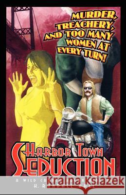Harbor Town Seduction: A Wild Chance Hogan Ride