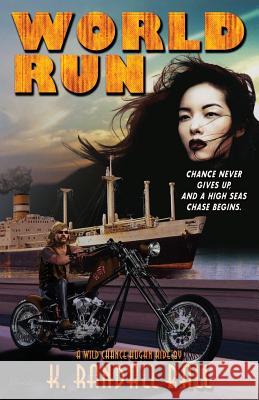 World Run: The Second Wild Chance Hogan Ride